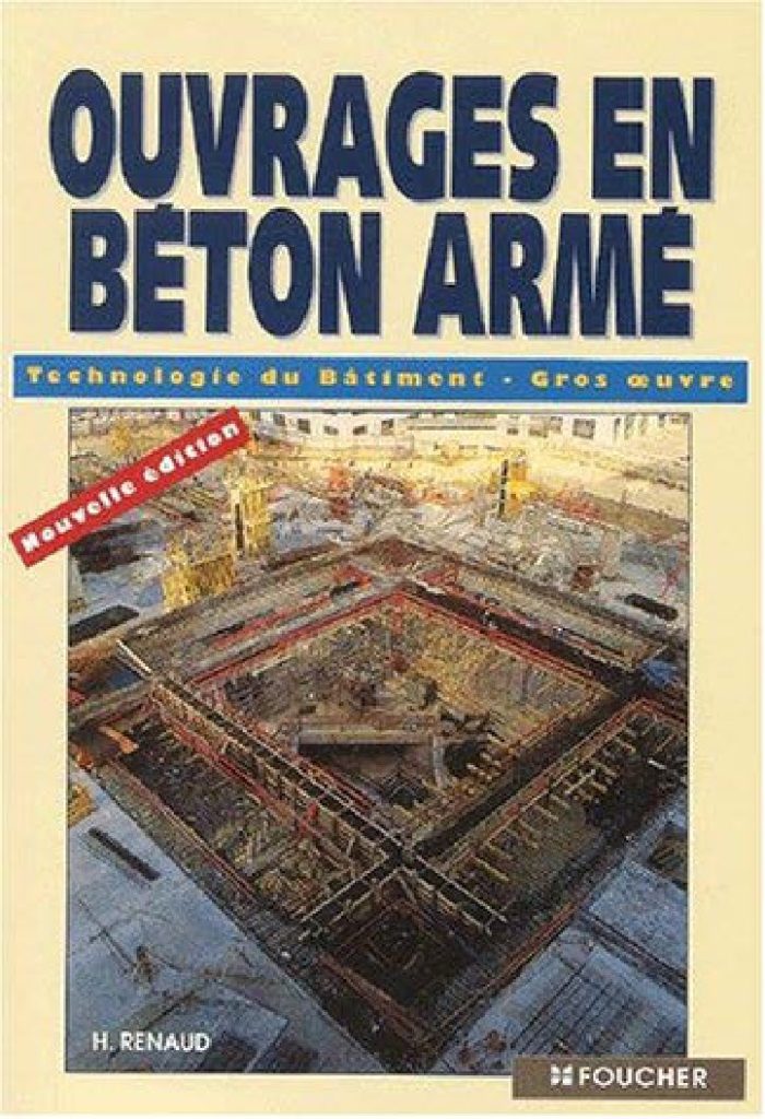 Ouvrages en béton armé Renaud Henri - Ouvrages en béton armé.pdf