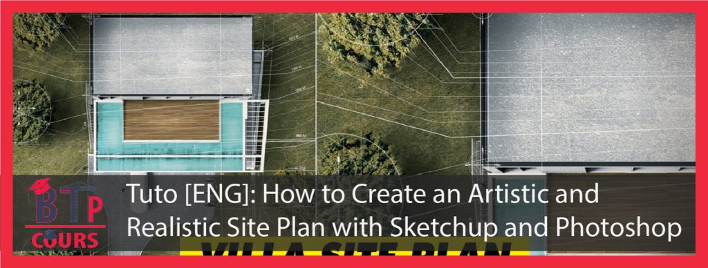 Sketchup and Photoshop tutorial in www.btp-cours.com