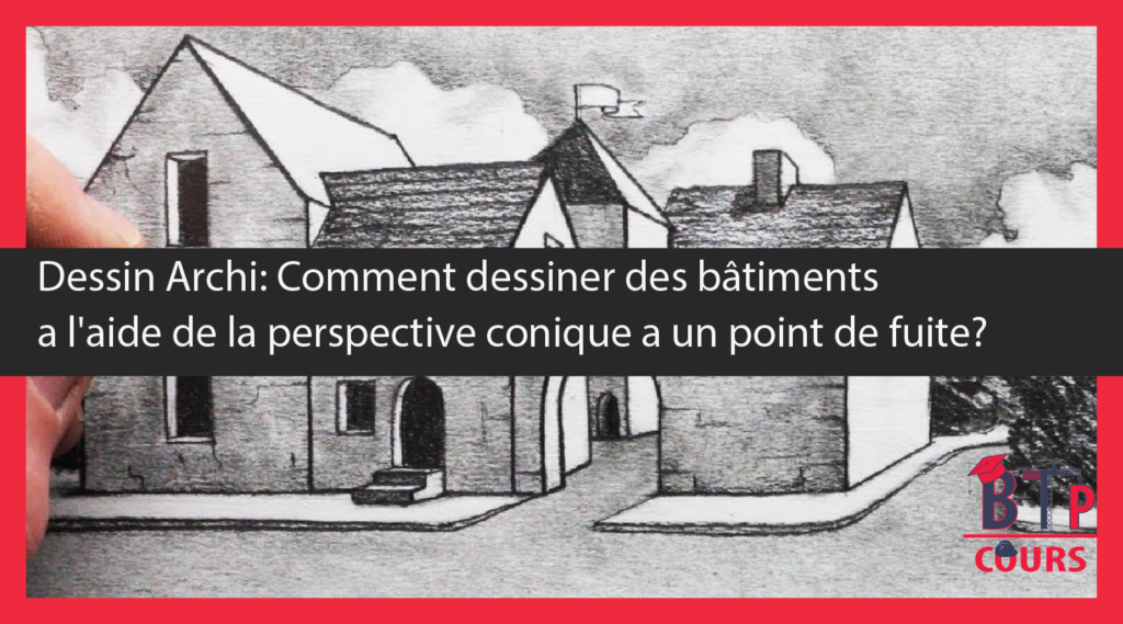 Dessin d'architecture en perspective conique