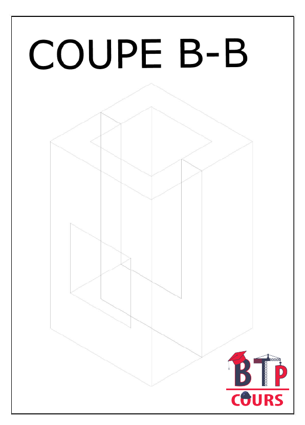 coupe B-B vue 3D cours de dessin technique