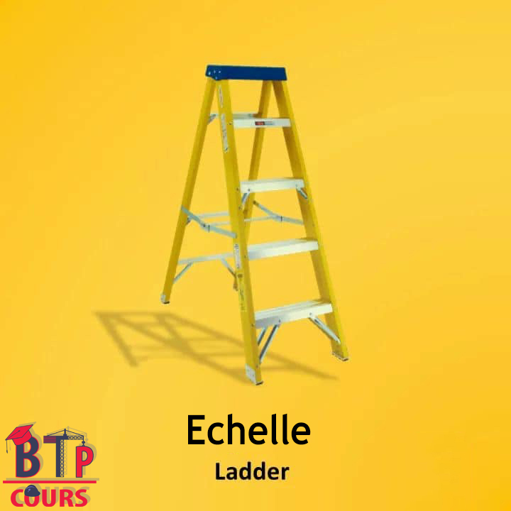 Lexique outillage de chantier - echelle