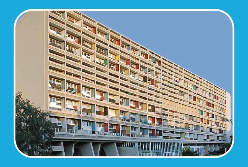 La Cité Radieuse  10 Bâtiments emblématiques de l'architecture moderne