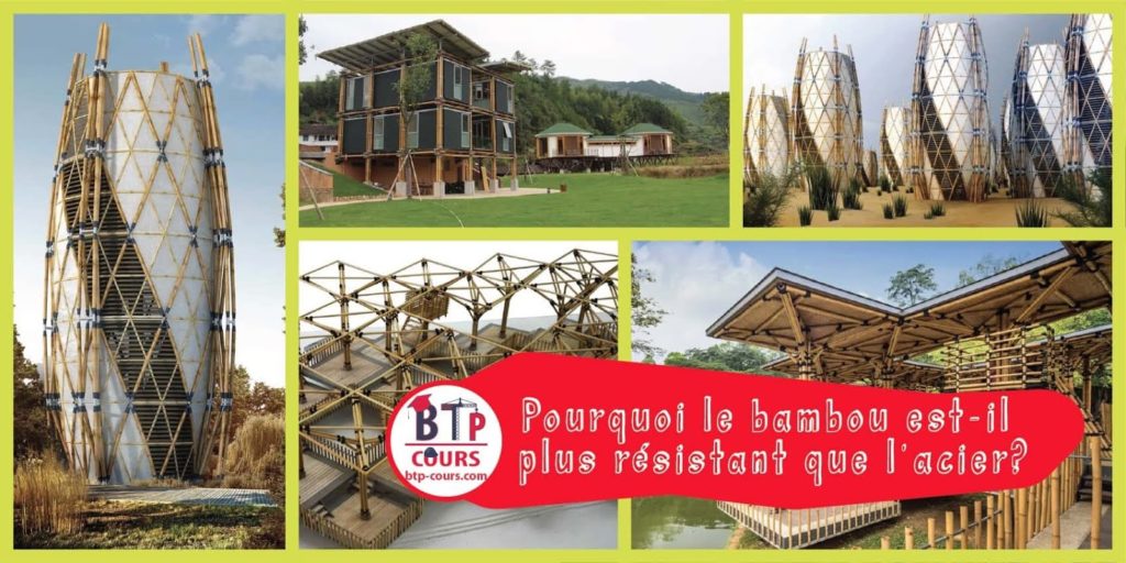 Pourquoi le bambou est-il plus résistant que l'acier? construction en bambou