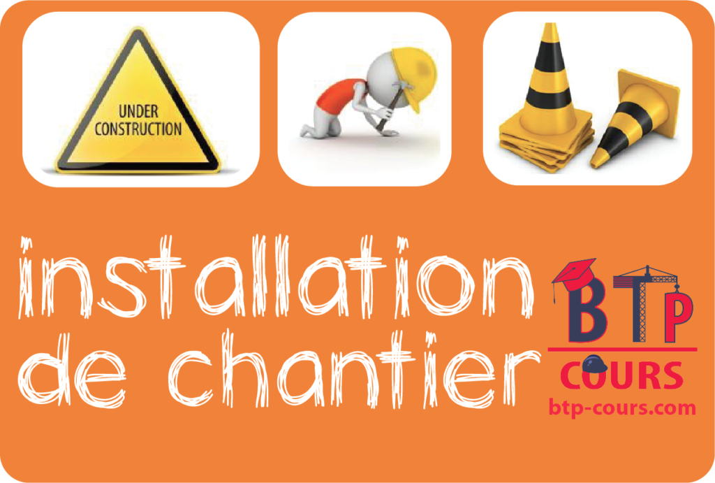 installation de chantier cantonnement de chantier