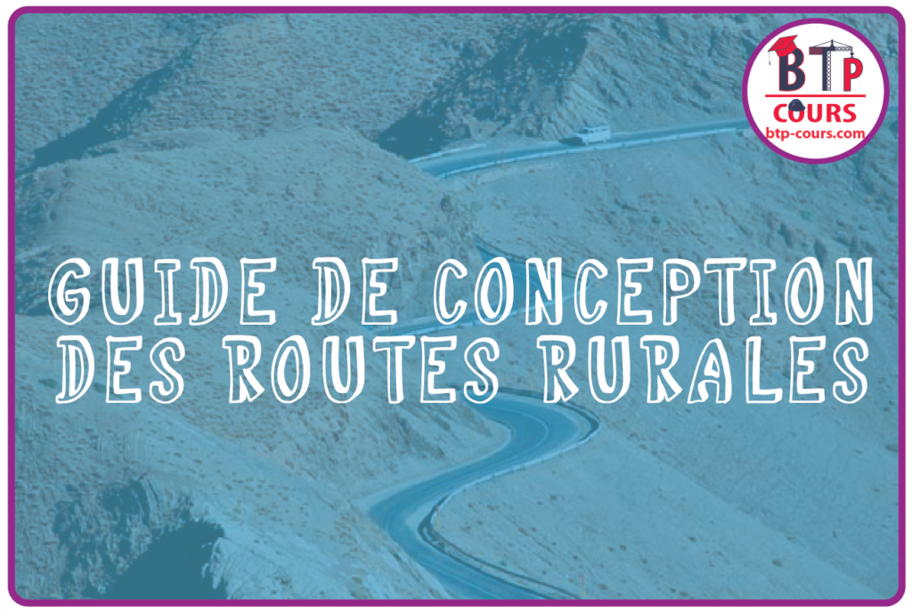 PROCEDURES DE CONCEPTION DES ROUTES RURALES