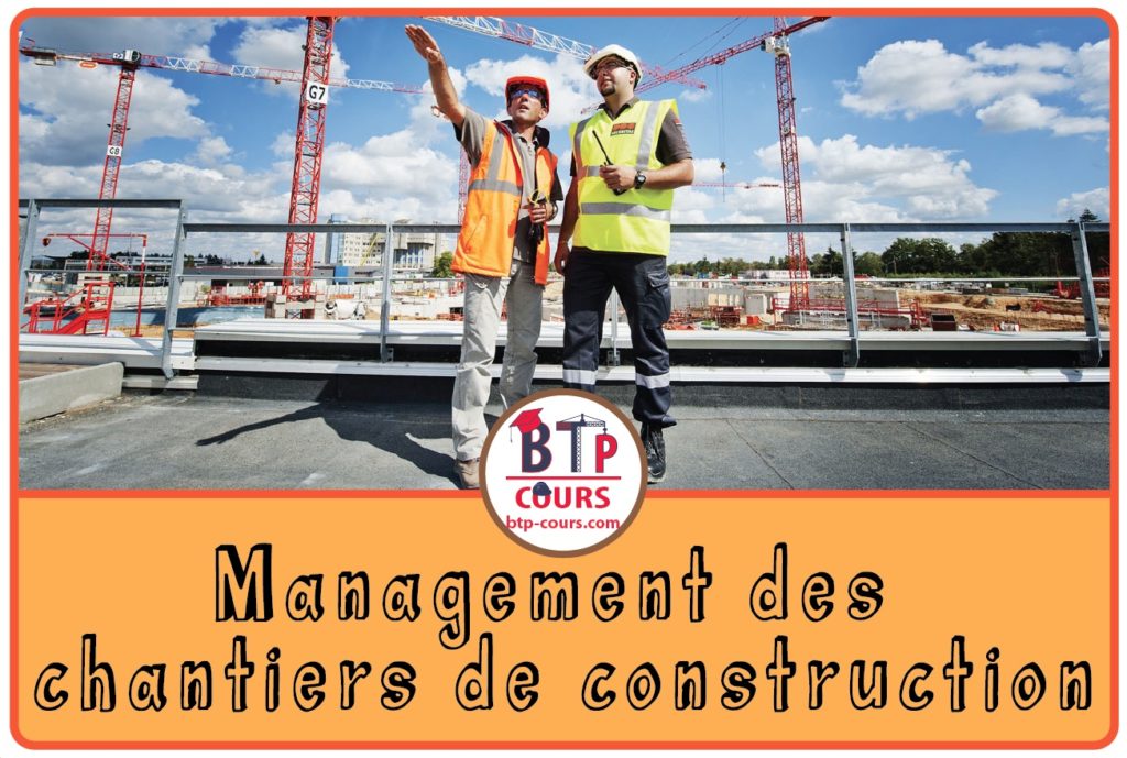 Management des chantiers de construction installation de chantier