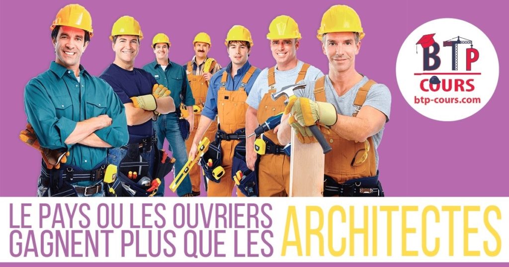 les ouvriers de la construction gagnent plus que des architectes