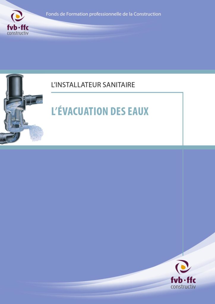 L’installateur sanitaire L’évacuation des eaux