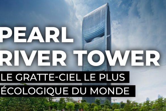 Pearl River Tower, le gratte-ciel le plus écologique du monde