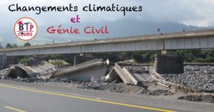 Changements climatiques et Genie Civil